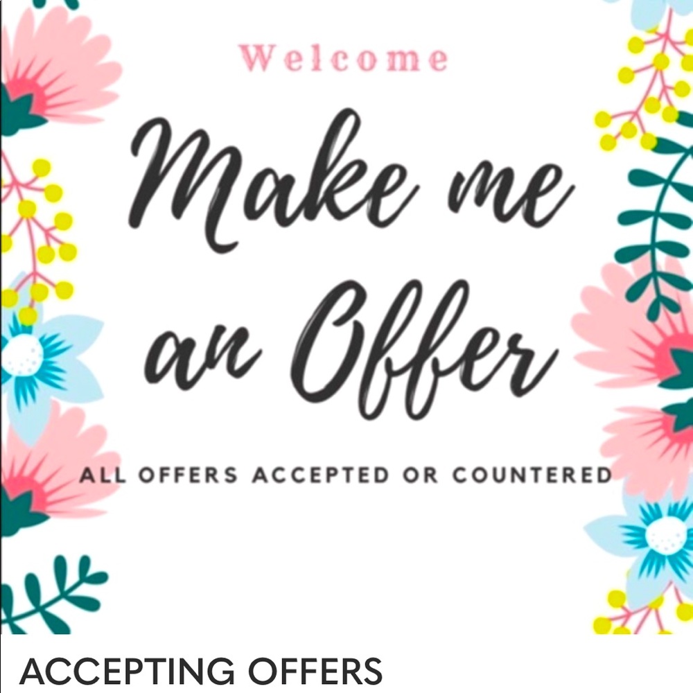 I encourage offers!  I don’t believe our Buyers come to spend full price.